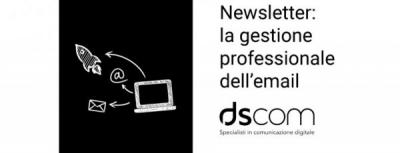 Newsletter: la gestione professionale dell'email